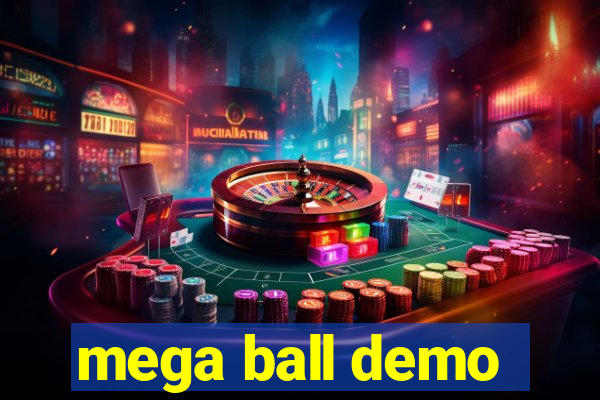 mega ball demo